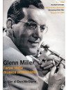 Glenn Miller - L'Eroe Della Musica Americana