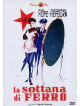 Sottana Di Ferro (La)