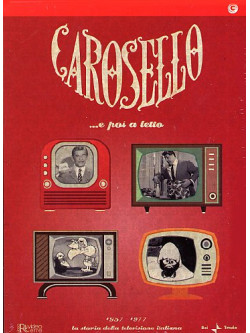 Carosello... E Poi A Letto 1957-1977 (4 Dvd)