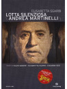 Lotta Silenziosa - Andrea Martinelli