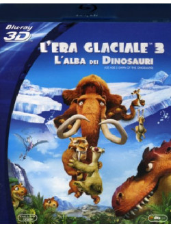 Era Glaciale 3 (L') - L'Alba Dei Dinosauri (Blu-Ray 3D)