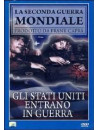 Stati Uniti Entrano In Guerra (Gli)