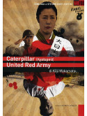 Caterpillar / United Red Army (2 Dvd)