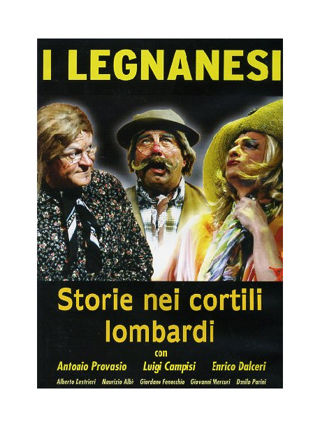 Legnanesi (I) - Storie Nei Cortili Lombardi