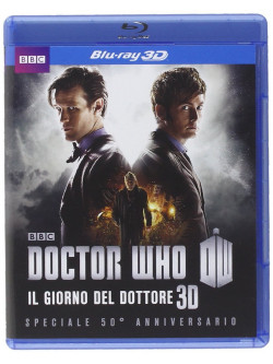 Doctor Who - Il Giorno Del Dottore - Speciale 50° Anniversario (3D) (Blu-Ray 3D)