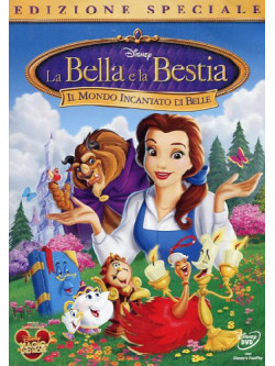 Bella E La Bestia (La) - Il Mondo Incantato Di Belle