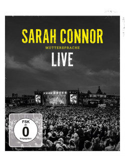 Sarah Connor - Muttersprache-Live