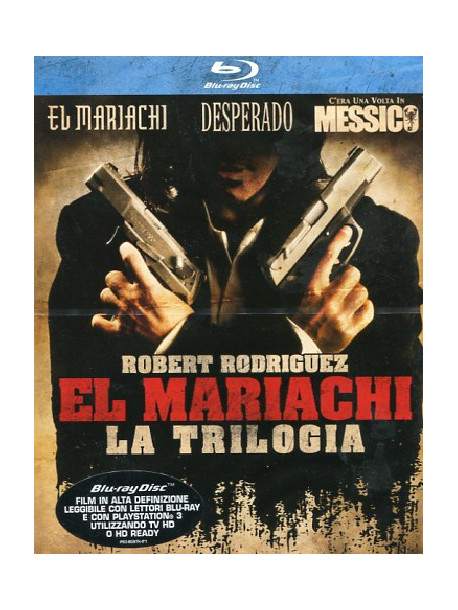 Desperado / El Mariachi / C'Era Una Volta In Messico (3 Blu-Ray)