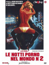 Notti Porno Nel Mondo 2 (Le)