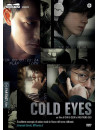 Cold Eyes