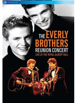 Everly Brothers (The) - The Reunion Concert