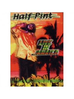 Half Pint - Live In Jamaica