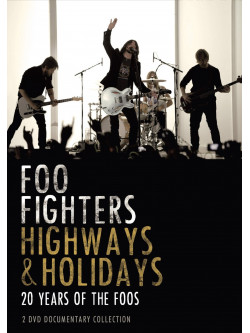 Foo Fighters - Highways And Holidays (2 Dvd)