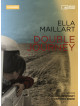 Ella Maillart - Double Journey (Dvd+Libro)