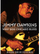 Jimmy Dawkins - West Side Chicago Blues