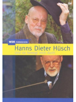 Hanns Dieter Huesch - Und Sie Bewegt Mich Doch