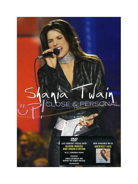 Shania Twain - Up! Close And Personal