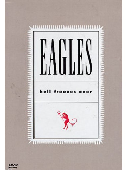 Eagles - Hell Freezes Over