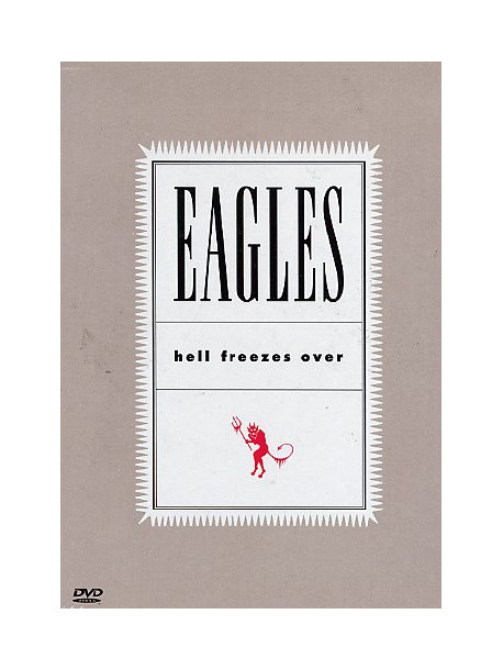 Eagles - Hell Freezes Over