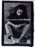 Bobby McFerrin - Live In Montreal