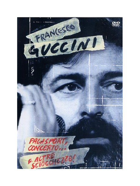 Francesco Guccini - Palasport, Concerto... E Altre Sciocchezze