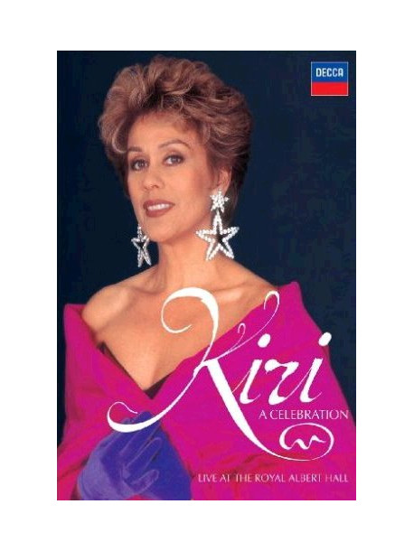 Kiri Te Kanawa - A Celebration - Live At The Royal Albert Hall