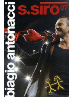 Biagio Antonacci - San Siro 2007