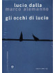 Lucio Dalla / Marco Alemanno- Gli Occhi Di Lucio (Dvd+Libro+Cd)