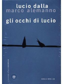 Lucio Dalla / Marco Alemanno- Gli Occhi Di Lucio (Dvd+Libro+Cd)