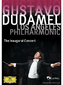 Gustavo Dudamel - The Inaugural Concert