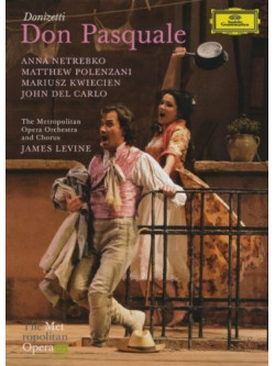 Donizetti - Don Pasquale - Netrebko/polenzani/levine