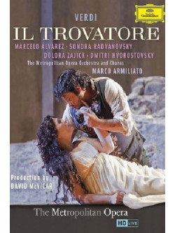 Verdi - Il Trovatore - Alvarez/radvanovsky/met