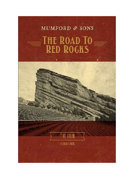 Mumford & Sons - The Road To Red Rocks