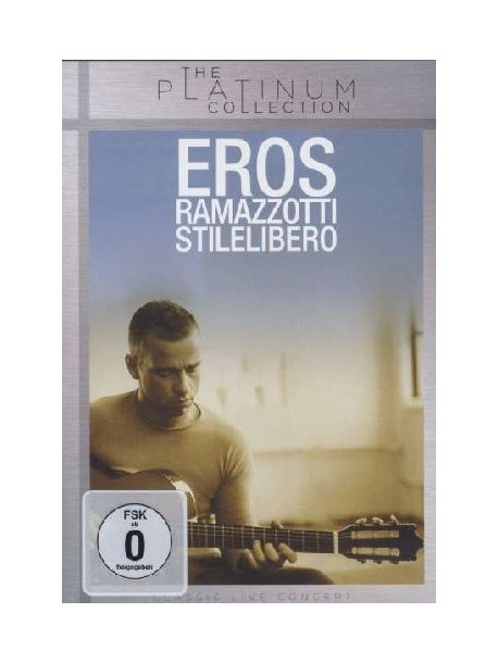 Eros Ramazzotti - Stilelibero (The Platinum Collection)
