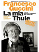 Francesco Guccini - La Mia Thule