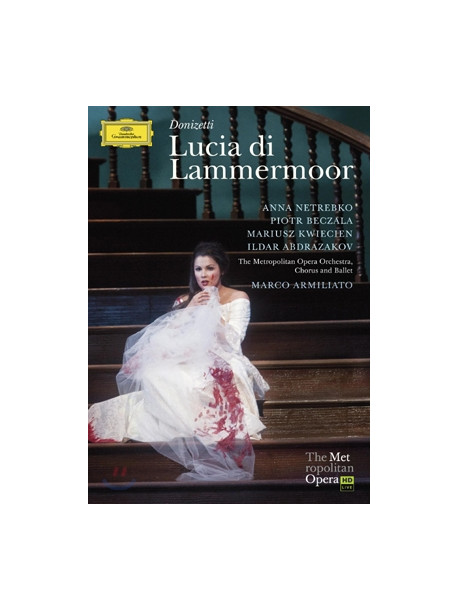 Donizetti - Lucia Di Lammermoor - Netrebko/beczala/met