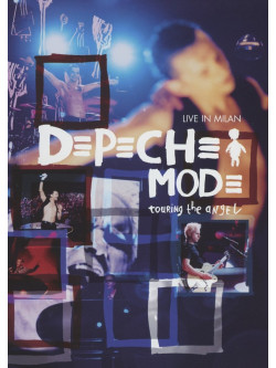 Depeche Mode - Touring The Angel - Live In Milan