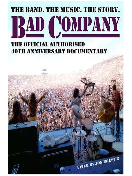 Bad Company - The Band The Music The Story