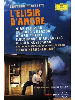 Donizetti - L'elisir D'amore - Villazon/persson/casado