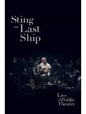 Sting - The Last Ship - Live At The Public Theatre