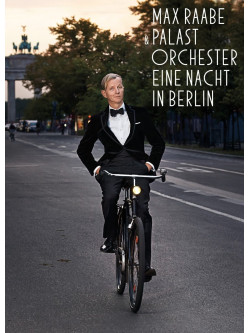 Max Raabe - Eine Nacht In Berlin