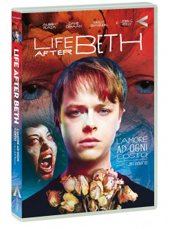 Life After Beth - L'Amore Ad Ogni Costo