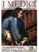Medici (I) - Signori Del Rinascimento - Nascita Di Una Dinastia / Lorenzo Il Magnifico