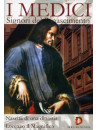 Medici (I) - Signori Del Rinascimento - Nascita Di Una Dinastia / Lorenzo Il Magnifico