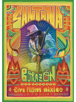 Santana - Corazon - Live From Mexico: Live It To Believe It