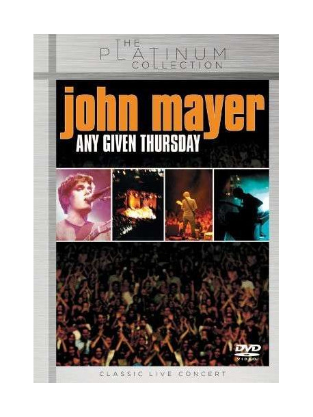 John Mayer - Any Given Thursday
