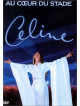 Celine Dion - Au Coeur De Stade