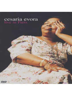Cesaria Evora - Live In Paris