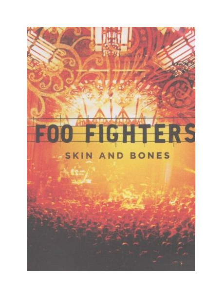 Foo Fighters - Skin And Bones