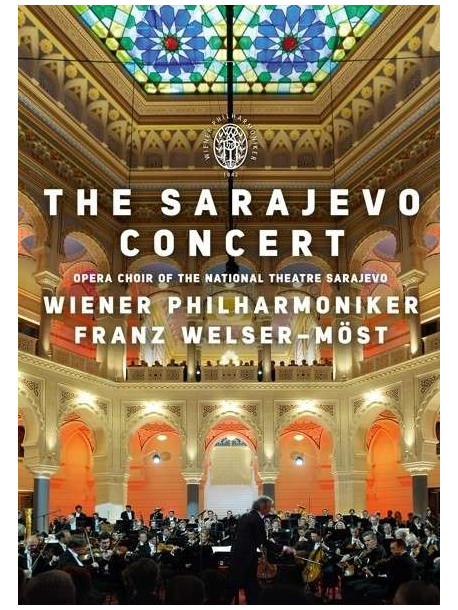 Wiener Philharmoniker / Welser-Most Franz, Dir - The Sarajevo Concert